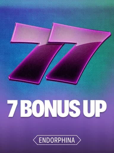 7 Bonus Up