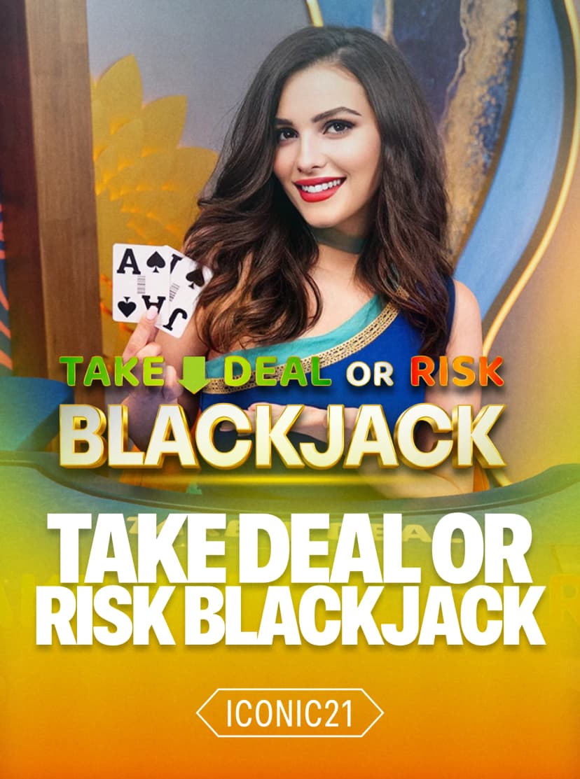 Take Deal or Risk Blackjack