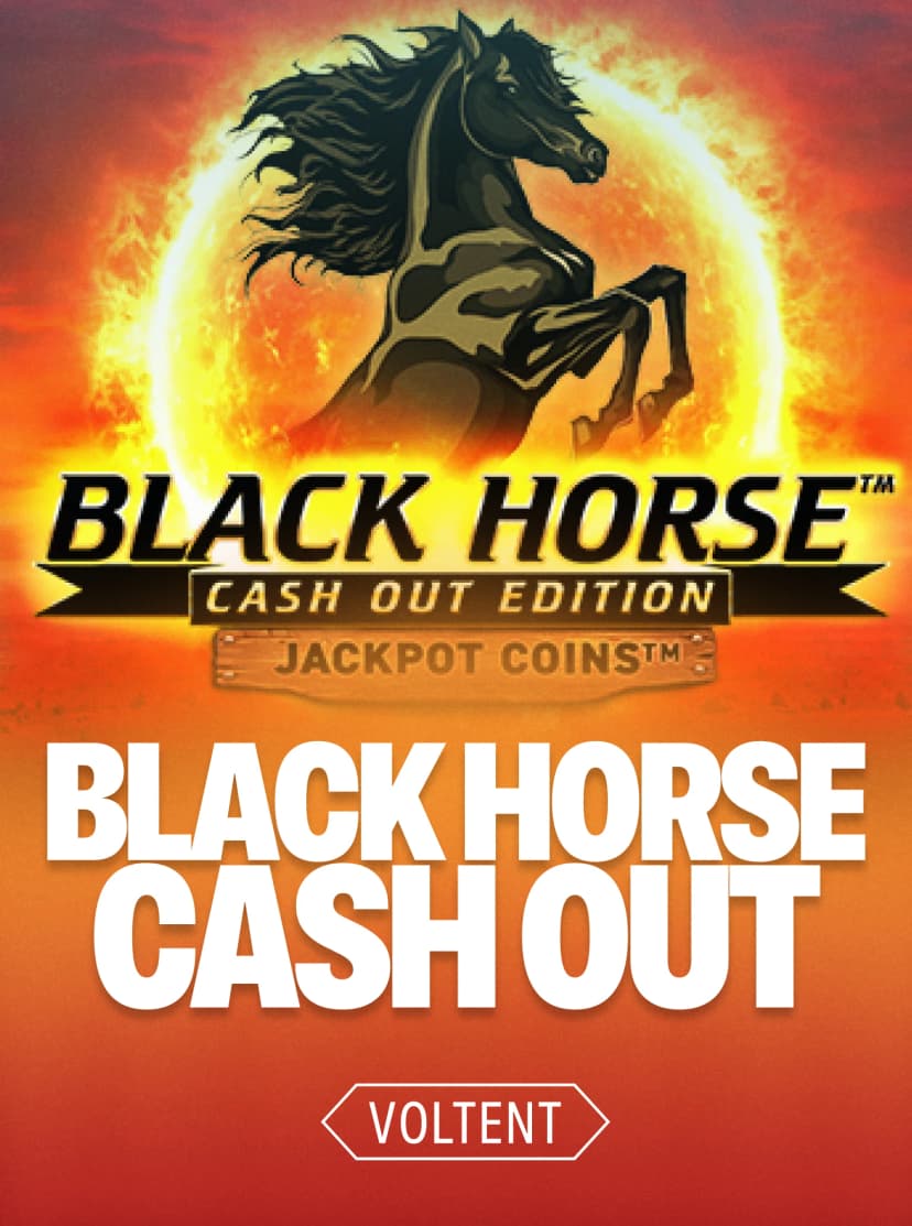 Black Horse™ Cash Out