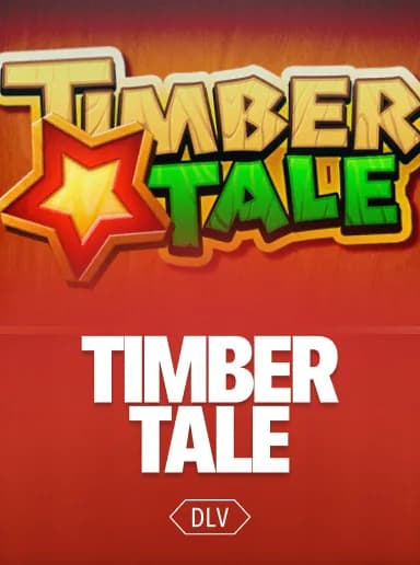 TIMBER TALE