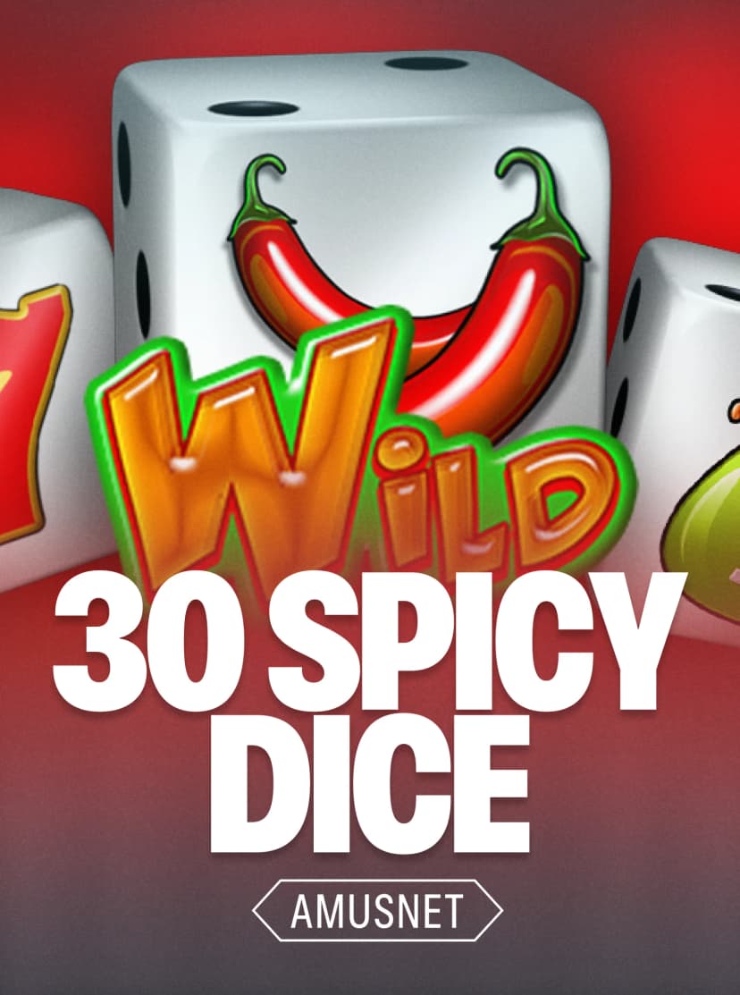 30 Spicy Dice